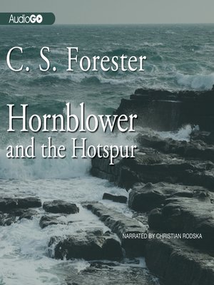 Hornblower and the Hotspur - Audiobook